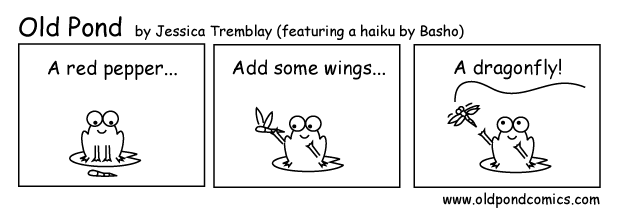 A red pepper / add some wings / a dragonfly (A haiku by Basho illustrated by Old Pond Comics).
